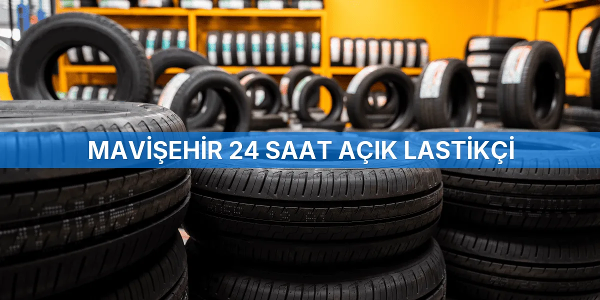 Mavişehir 24 Saat Açık Lastikçi